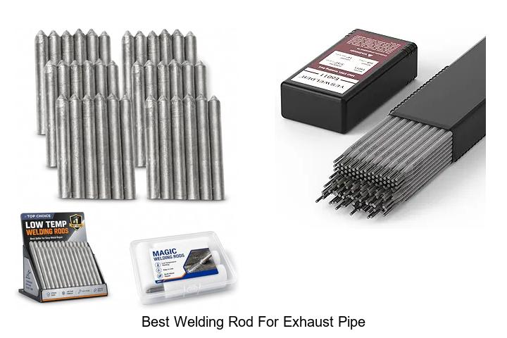 Top 15 Best Welding Rod For Exhaust Pipe You Must Try!