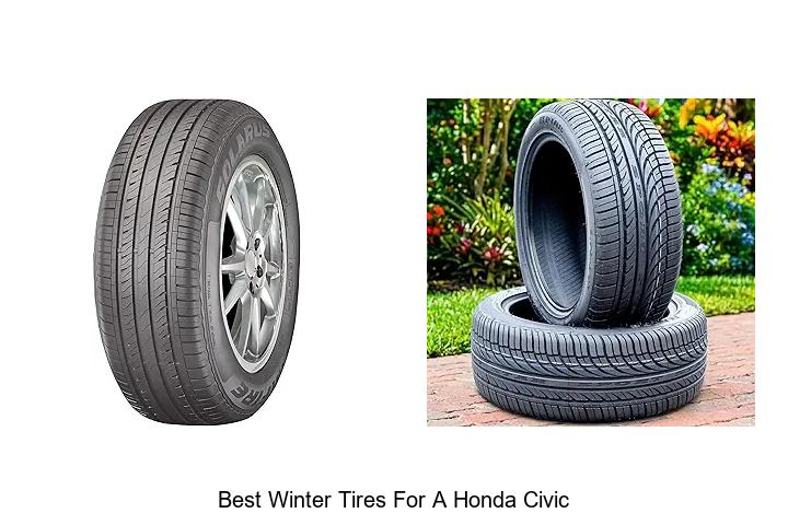 Top 12 Best Winter Tires for a Honda Civic That Wow