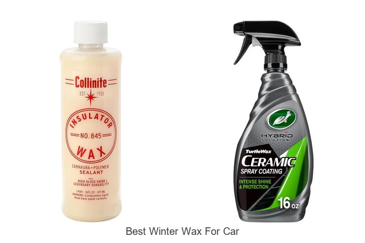 Top 15 Best Winter Wax For Car To Protect Your Ride Now