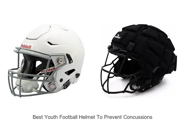 Top 15 Best Youth Football Helmet to Prevent Concussions Now!