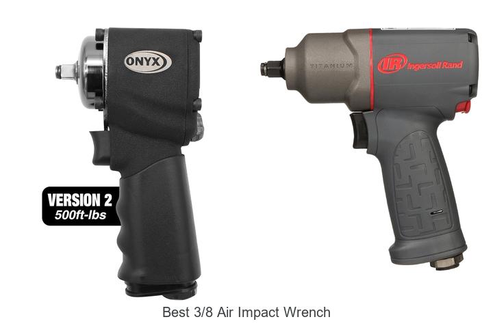 Top 12 Best 3/8 Air Impact Wrench You Can’t Miss Today