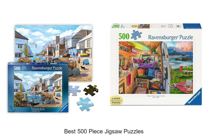Top 12 Best 500 Piece Jigsaw Puzzles You Can’t Miss!