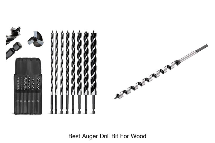 Top 12 Best Auger Drill Bit for Wood You Must Try Now