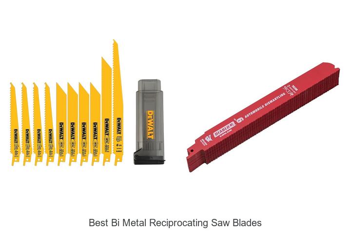 Top 12 Best Bi Metal Reciprocating Saw Blades You Need Now