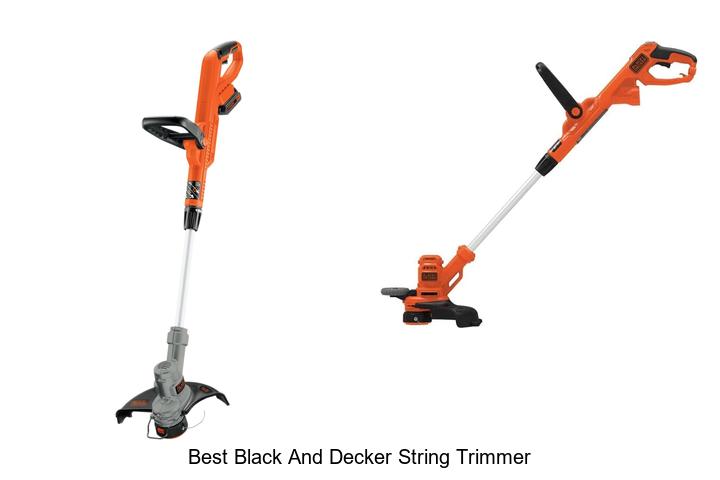 Top 12 Best Black And Decker String Trimmer You Need Now