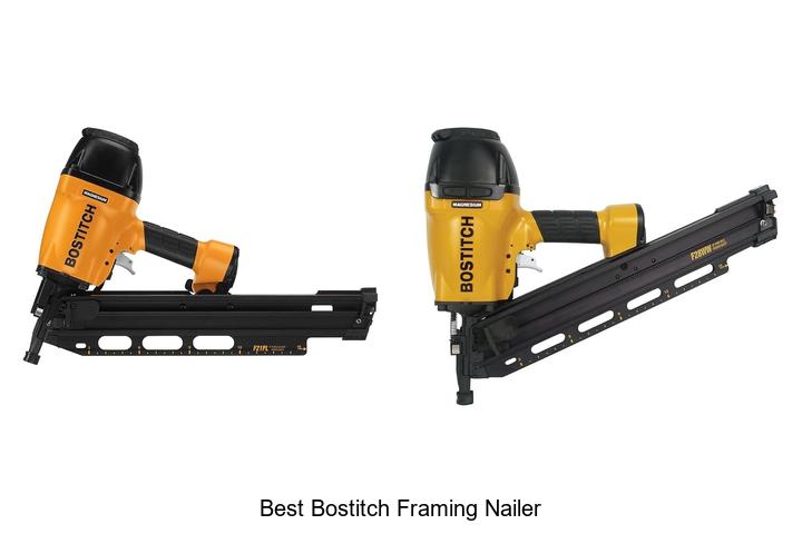 Top 12 Best Bostitch Framing Nailer That Will Blow Minds