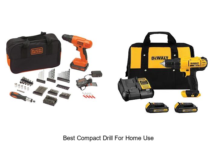 Top 12 Best Compact Drill For Home Use You Need Now