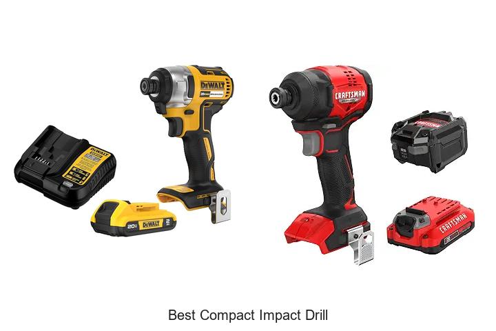 Top 12 Best Compact Impact Drill You Can’t Miss Today
