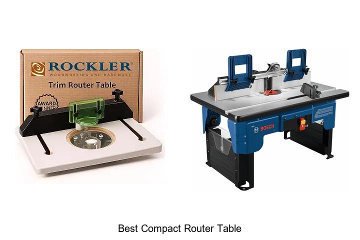 Top 12 Best Compact Router Table You Can’t Miss Today