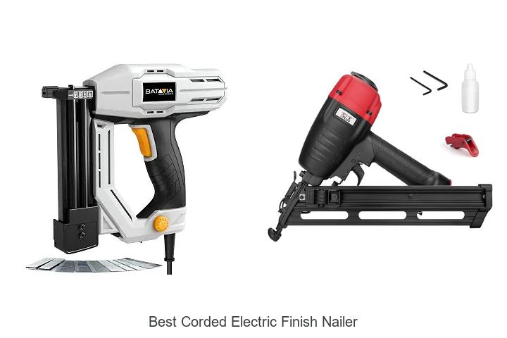 Top 12 Best Corded Electric Finish Nailer You Need Today