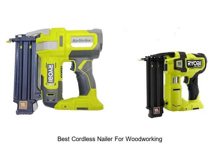 Top 12 Best Cordless Nailer For Woodworking You Need Now