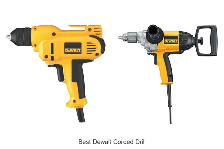Top 12 Best Dewalt Corded Drill You Can’t Miss Today!