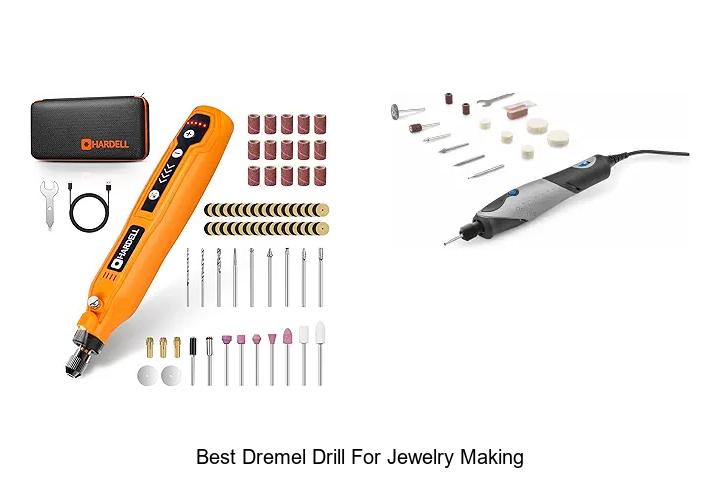 Top 12 Best Dremel Drill for Jewelry Making You Need Today