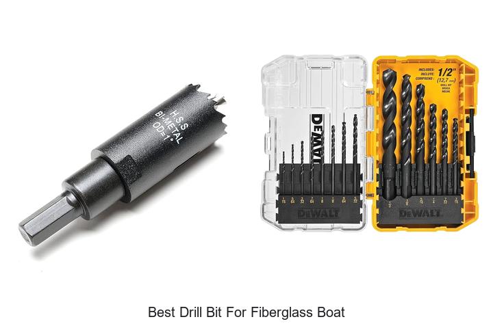 Top 12 Best Drill Bit For Fiberglass Boat You Must Try!