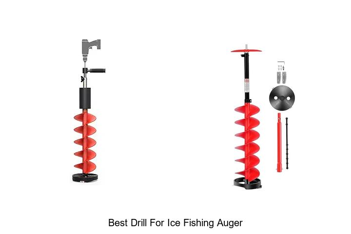 Top 12 Best Drill for Ice Fishing Auger You Need Now