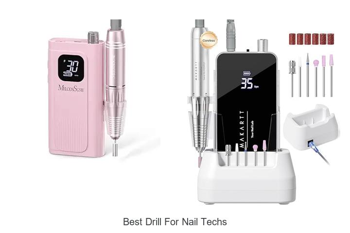 Top 12 Best Drill For Nail Techs You Can’t Miss Today