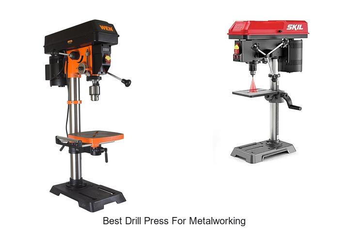 Top 12 Best Drill Press for Metalworking You Can’t Miss