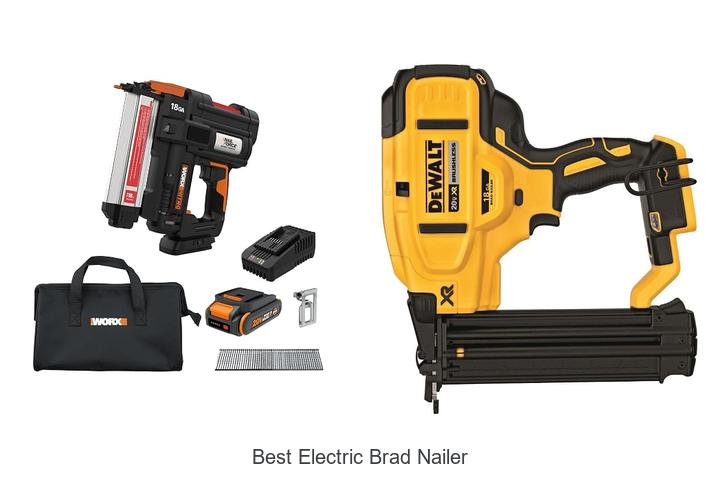 Top 12 Best Electric Brad Nailer You Can’t Miss Today