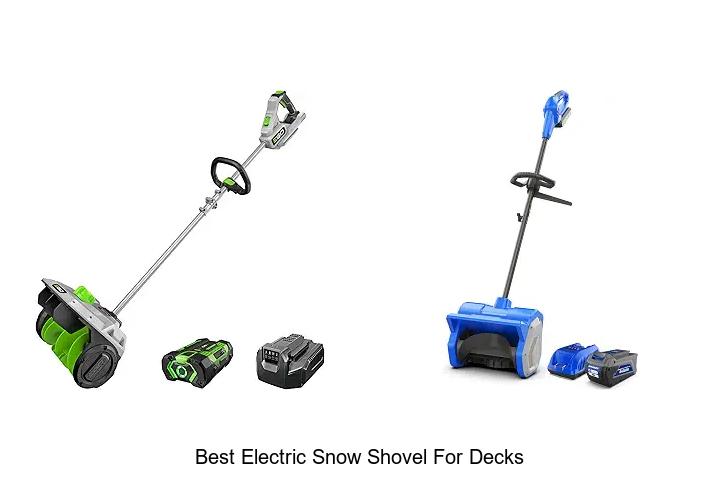 Top 12 Best Electric Snow Shovel For Decks You Need Now