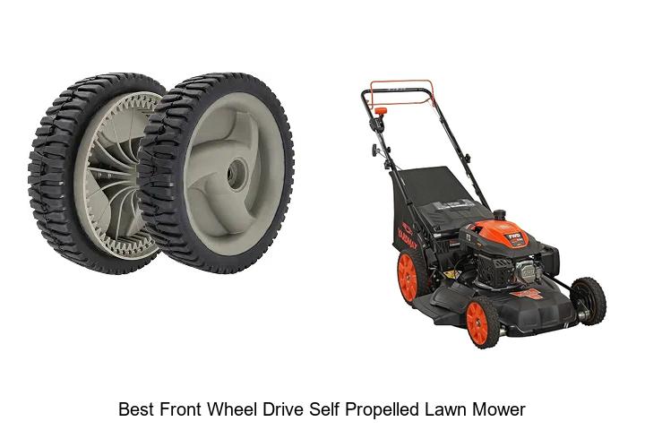 Top 12 Best Front Wheel Drive Self Propelled Lawn Mower Guide
