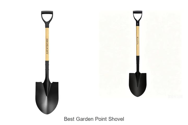 Top 12 Best Garden Point Shovel Picks You Can’t Miss!