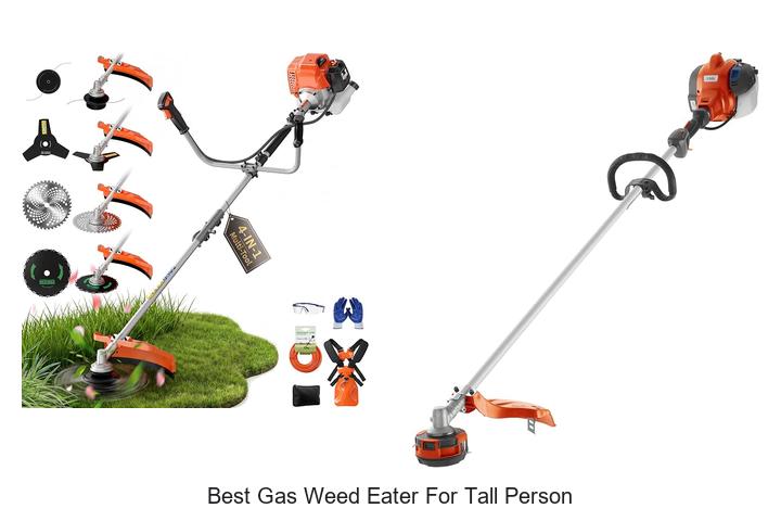 Top 12 Best Gas Weed Eater For Tall Person You Need Now!