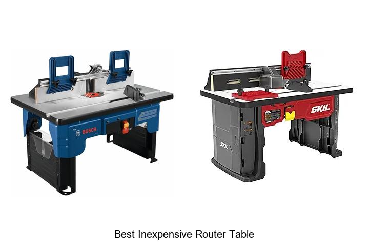 Top 12 Best Inexpensive Router Table That Will Blow Your Mind