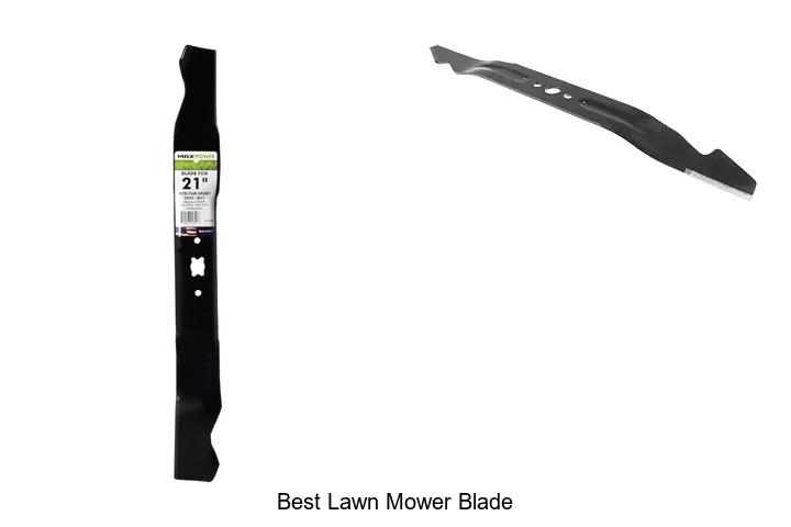 Top 12 Best Lawn Mower Blade That Will Transform Your Yard
