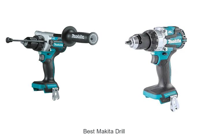 Top 12 Best Makita Drill That Will Blow Your Mind!