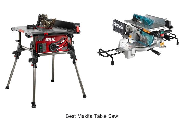 Top 12 Best Makita Table Saw Picks You Can’t Miss