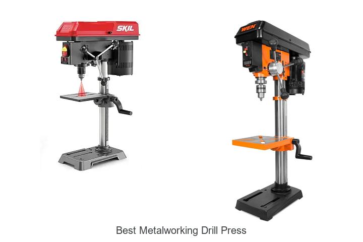 Top 12 Best Metalworking Drill Presses You Can’t Miss