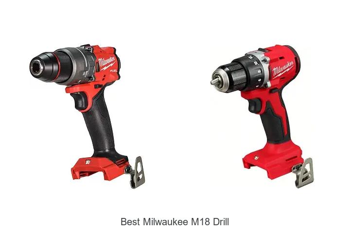 Top 12 Best Milwaukee M18 Drill You Can’t Miss Today