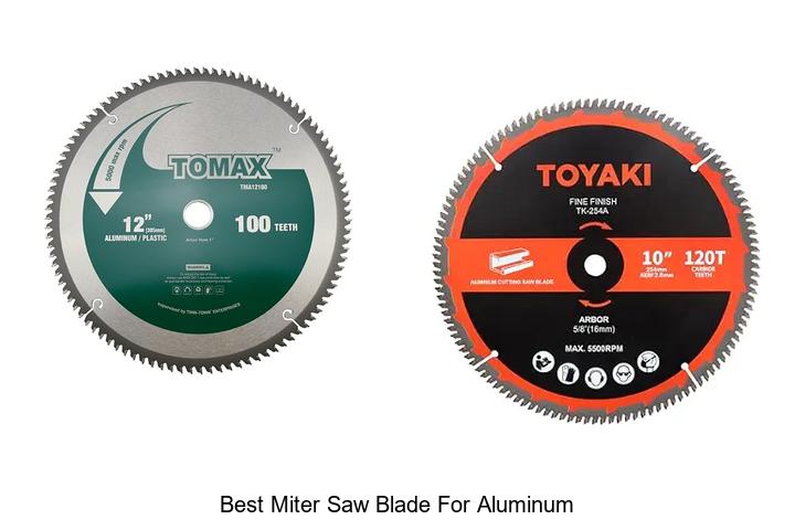 Top 12 Best Miter Saw Blade For Aluminum You Need Now