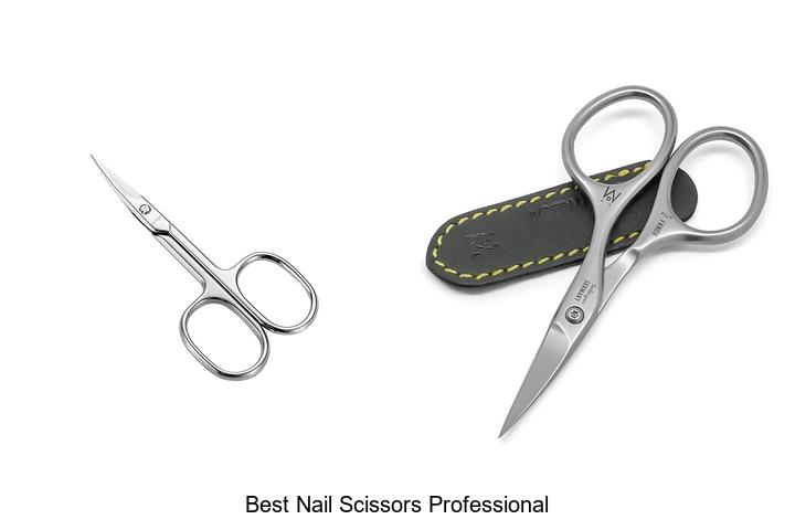 Top 12 Best Nail Scissors Professional For Perfect Nails