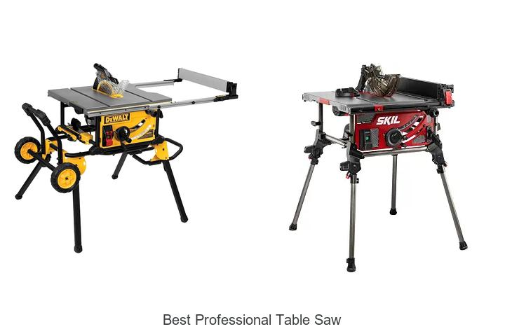 Top 12 Best Professional Table Saw That Will Blow Your Mind