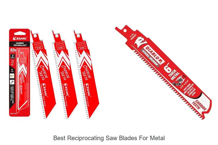 Top 12 Best Reciprocating Saw Blades for Metal You Need Now