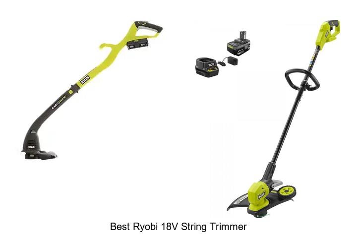 Top 12 Best Ryobi 18V String Trimmer You Can’t Miss!