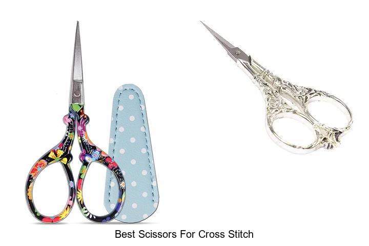 Top 12 Best Scissors For Cross Stitch You Must Try Today!