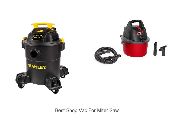 Top 12 Best Shop Vac For Miter Saw That Will Blow You Away