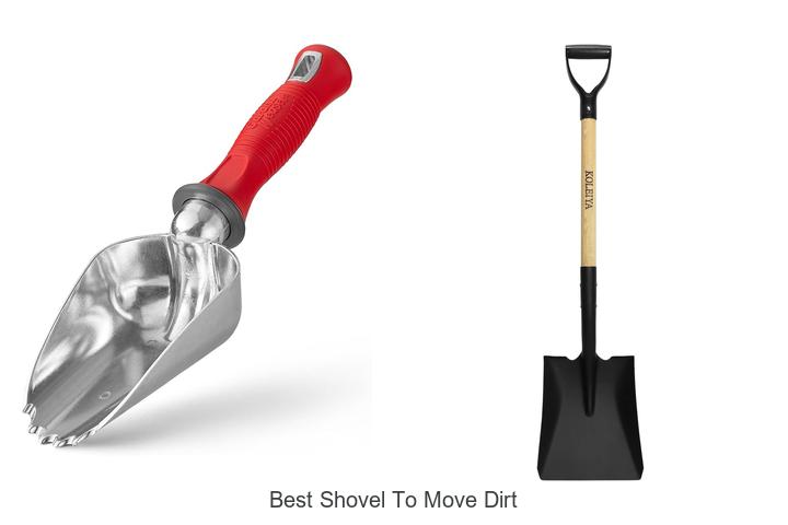 Top 12 Best Shovel To Move Dirt That Will Blow Your Mind