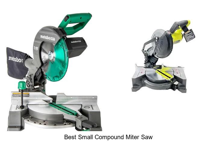 Top 12 Best Small Compound Miter Saw You Can’t Miss!