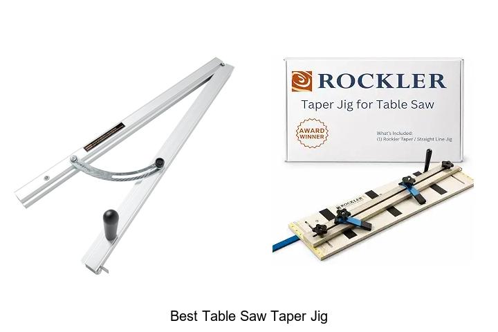Top 12 Best Table Saw Taper Jig Hacks You Must Try Now