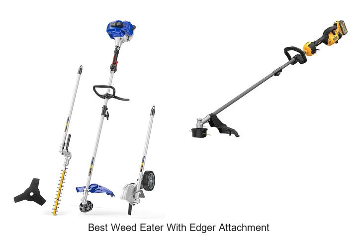 Top 12 Best Weed Eater With Edger Attachment You Need Now