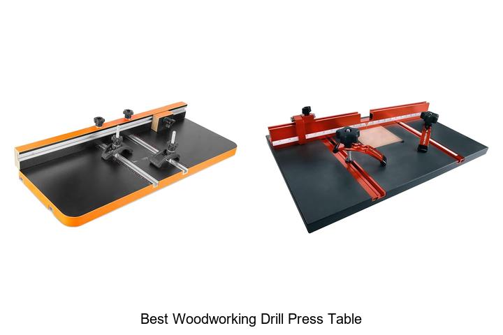 Top 12 Best Woodworking Drill Press Table You Need Now