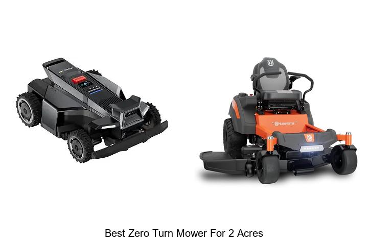 Top 12 Best Zero Turn Mower for 2 Acres You Can’t Miss