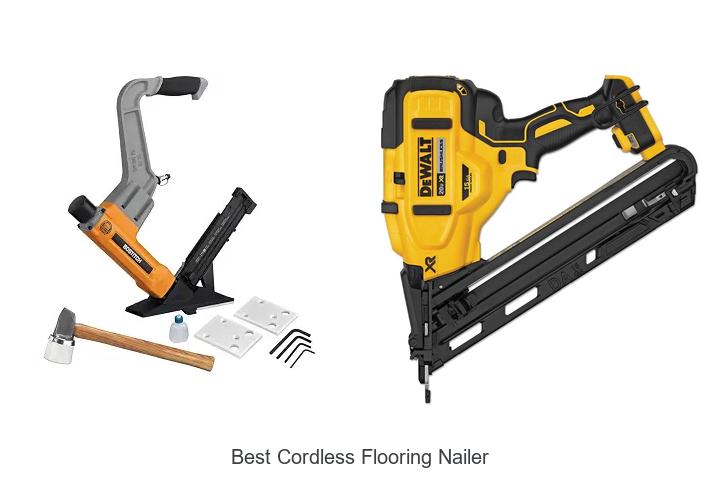 Top 12 Best Cordless Flooring Nailer You Can’t Miss!