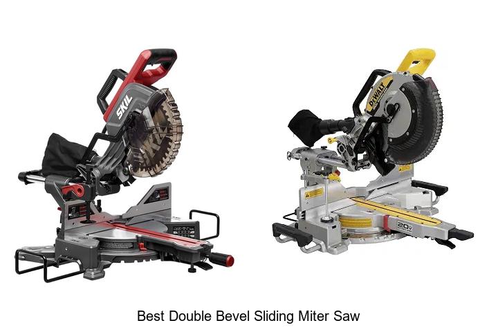 Top 12 Best Double Bevel Sliding Miter Saw Revealed!