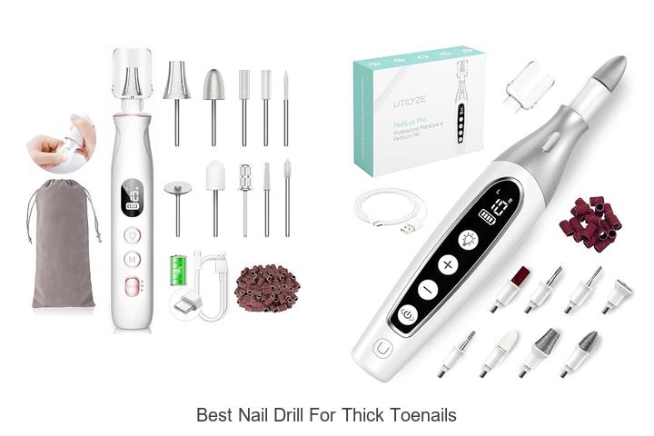 Top 12 Best Nail Drill For Thick Toenails You Need Now!