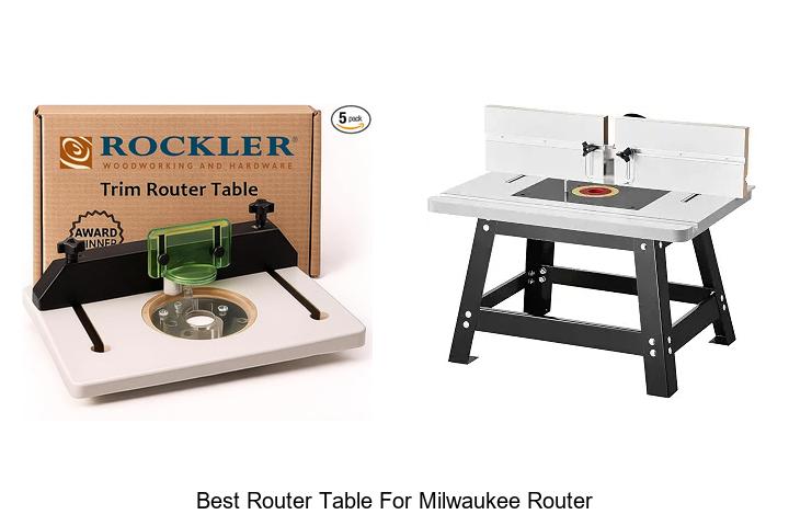 Top 12 Best Router Table for Milwaukee Router Revealed!