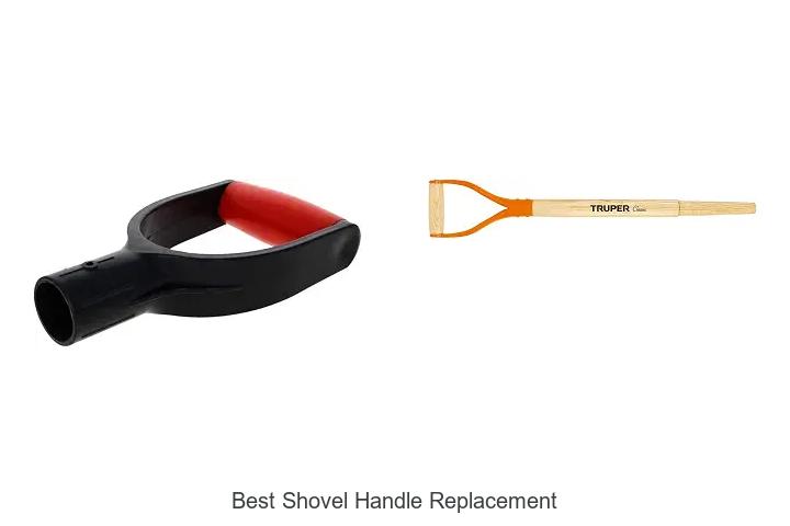 Top 12 Best Shovel Handle Replacement Tips You Need Now